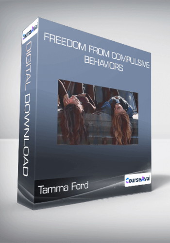 Tamma Ford – Freedom From Compulsive Behaviors