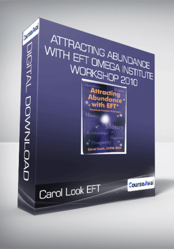 Carol Look EFT - Attracting Abundance With EFT Omega Institute Workshop 2010
