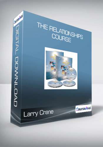 Larry Crane – The Relationships Course