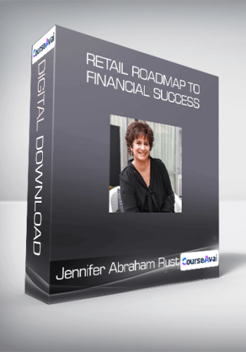 Jennifer Abraham Rust – Retail Roadmap To Financial Success