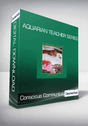 Conscious Communication – Aquarian Teacher Series