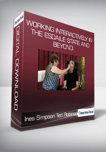 Ines Simpson & Ted Robinson - Working Interactively in the Esdaile State and Beyond.