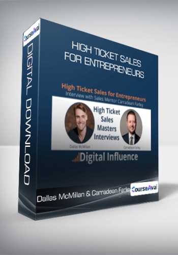 Dallas McMillan & Carradean Farley – High Ticket Sales For Entrepreneurs