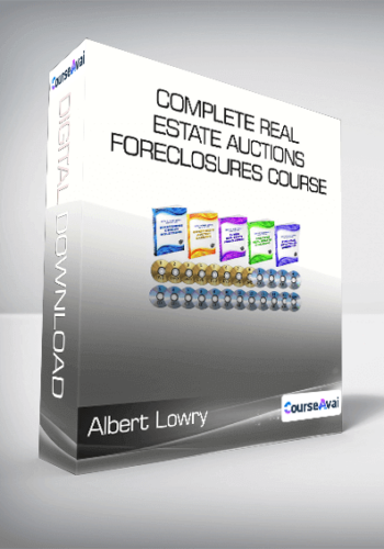 Albert Lowry - Complete Real Estate Auctions & Foreclosures Course (LOWRY Real Estate Course)