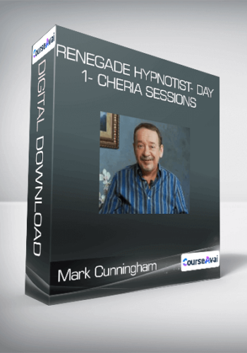Mark Cunningham – Renegade Hypnotist- Day 1- Cheria Sessions