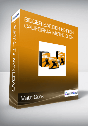 Matt Cook – Bigger Badder Better – California Method GB