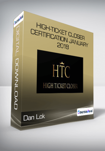 High-Ticket Closer Certification January 2018 – Dan Lok