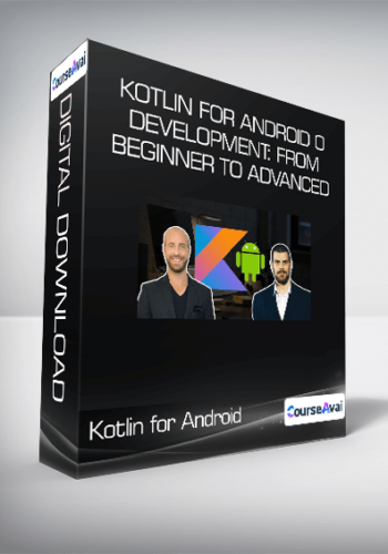 Kotlin For Android O Development: From Beginner To Advanced