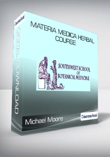 Michael Moore – Materia Medica Herbal Course