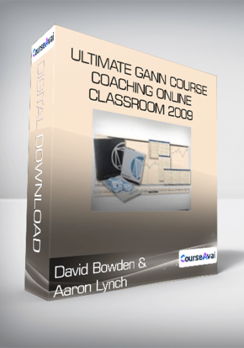 David Bowden & Aaron Lynch – Ultimate Gann Course Coaching Online Classroom 2009 (Video 1.46 GB)