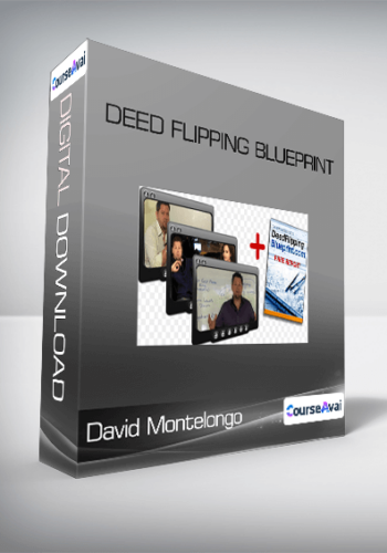 David Montelongo – Deed Flipping Blueprint