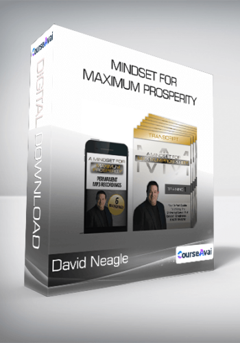 David Neagle – Mindset For Maximum Prosperity