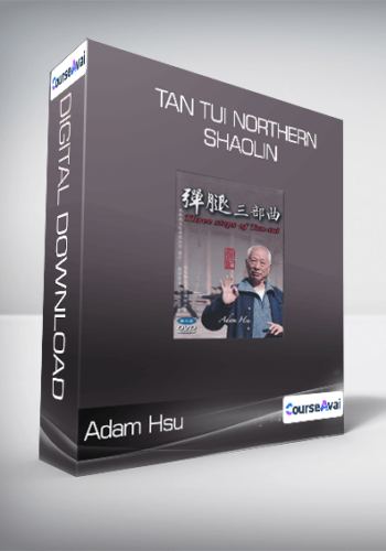 Adam Hsu – Tan Tui Northern Shaolin