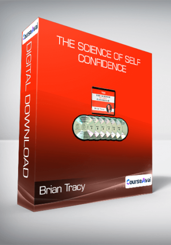 Brian Tracy – The Science Of Self-Confidence
