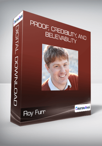 Roy Furr - Proof, Credibility, and Believability