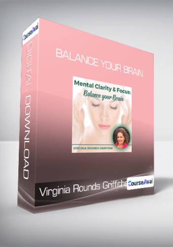 Virginia Rounds Griffiths - Balance your Brain