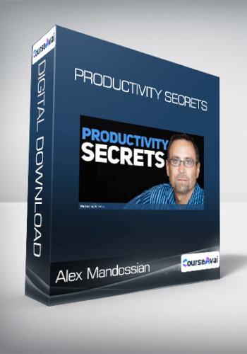 Alex Mandossian – Productivity Secrets