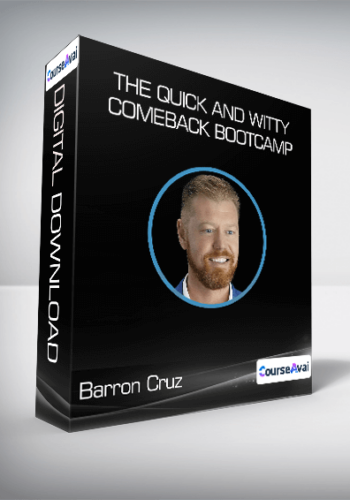 Barron Cruz – The Quick And Witty Comeback Bootcamp