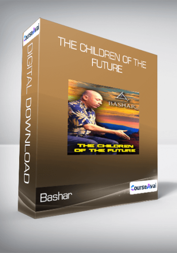 Bashar – The Children Of The Future