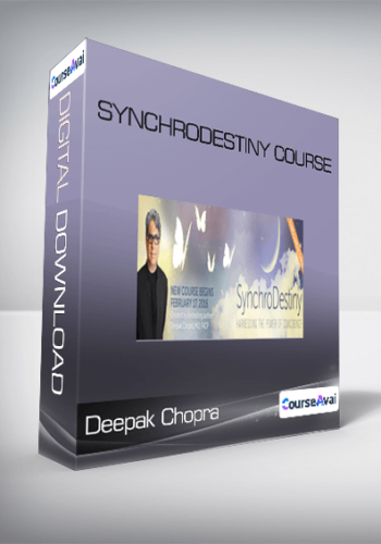 Deepak Chopra - SynchroDestiny Course
