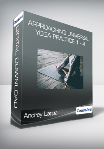 Andrey Lappa – Approaching Universal Yoga Practice 1 – 4
