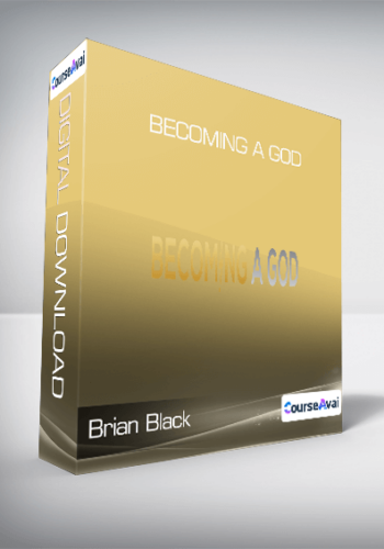 Brian Black – Becoming A God