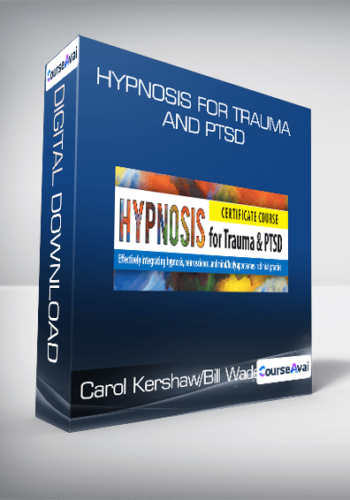 Carol Kershaw/Bill Wade - Hypnosis for Trauma and PTSD