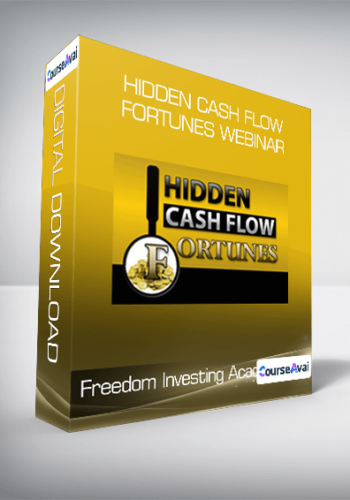 Freedom Investing Academy – Hidden Cash Flow Fortunes Webinar