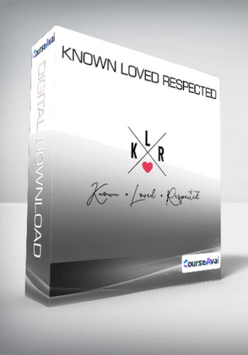 Known Loved Respected