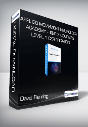 David Fleming – Applied Movement Neurology Academy – Tier 3 Courses – Level 1 Certification – Posture Coordination Cerebellum