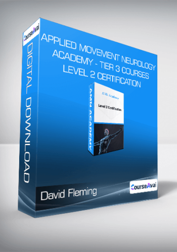 David Fleming - Applied Movement Neurology Academy - Tier 3 Courses - Level 2 Certification - Neuroskeletal