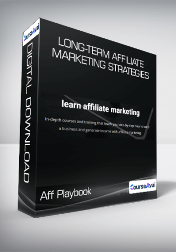 Aff Playbook – Long-Term Affiliate Marketing Strategies