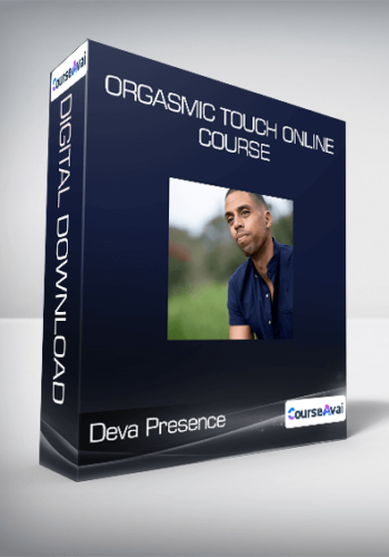 Deva Presence - Orgasmic Touch Online Course
