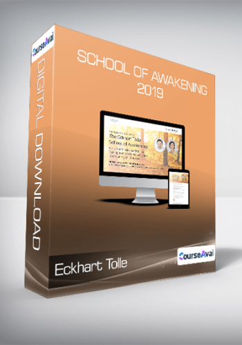 Eckhart Tolle – School Of Awakening 2019