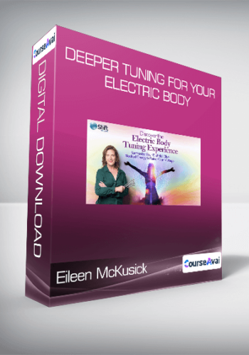 Eileen McKusick – Deeper Tuning For Your Electric Body