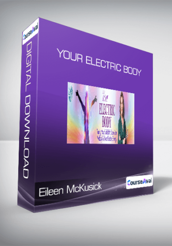 Eileen McKusick - Your Electric Body