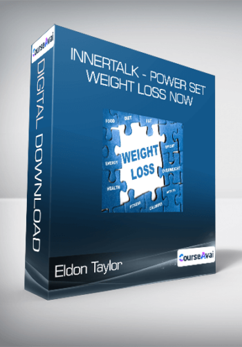 Eldon Taylor - InnerTalk - Power Set Weight Loss Now