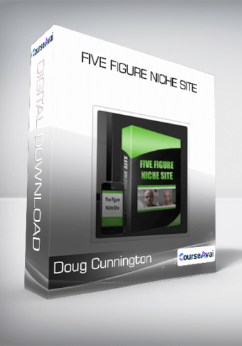 Doug Cunnington – Five Figure Niche Site