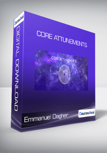 Emmanuel Dagher – Core Attunements