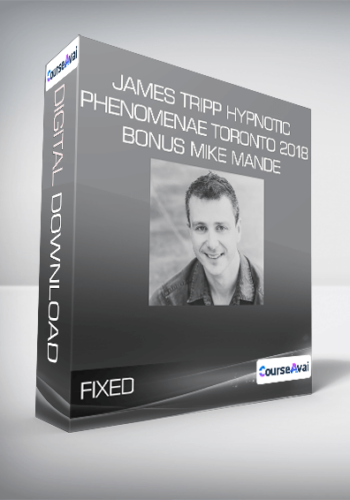 FIXED – James Tripp Hypnotic Phenomenae Toronto 2018+Bonus Mike Mande