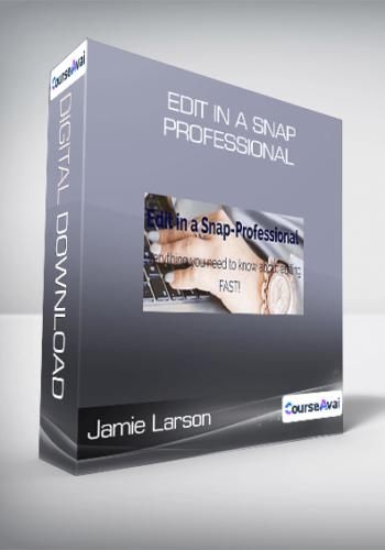 Jamie Larson – Edit In A Snap-Professional