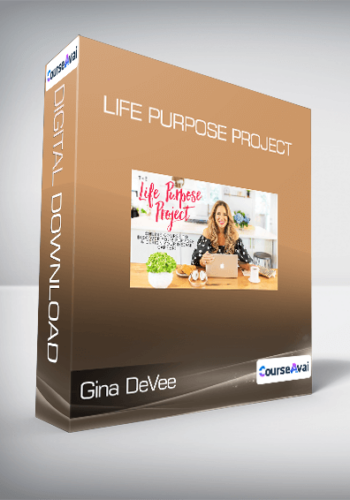 Gina DeVee – Life Purpose Project