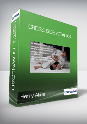 Henry Akins – Cross Side Attacks