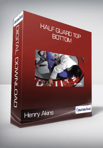 Henry Akins – Half Guard Top & Bottom