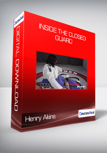 Henry Akins - Inside the Closed Guard