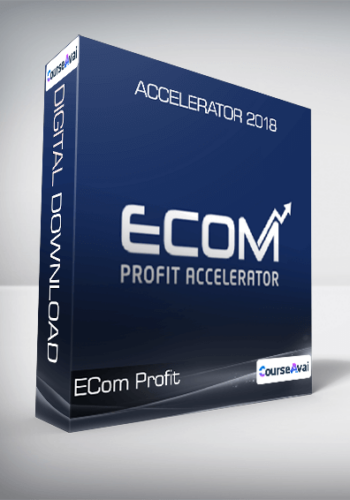 ECom Profit Accelerator 2018