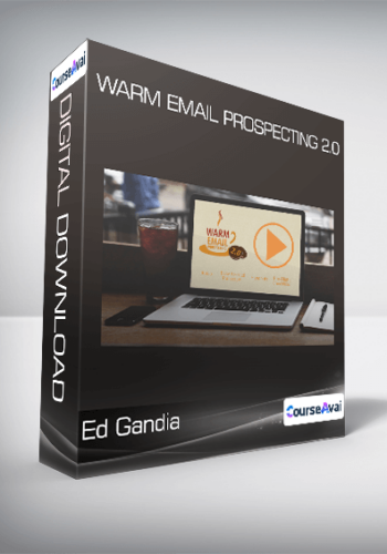 Ed Gandia – Warm Email Prospecting 2.0