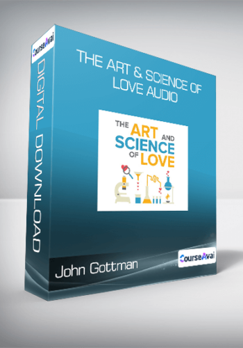 John Gottman –  The Art & Science Of Love Audio