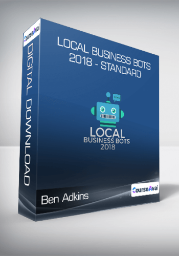 Ben Adkins – Local Business Bots 2018 – Standard