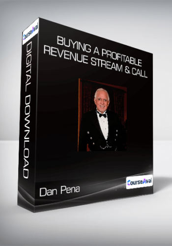 Dan Pena - Buying A Profitable Revenue Stream & Call